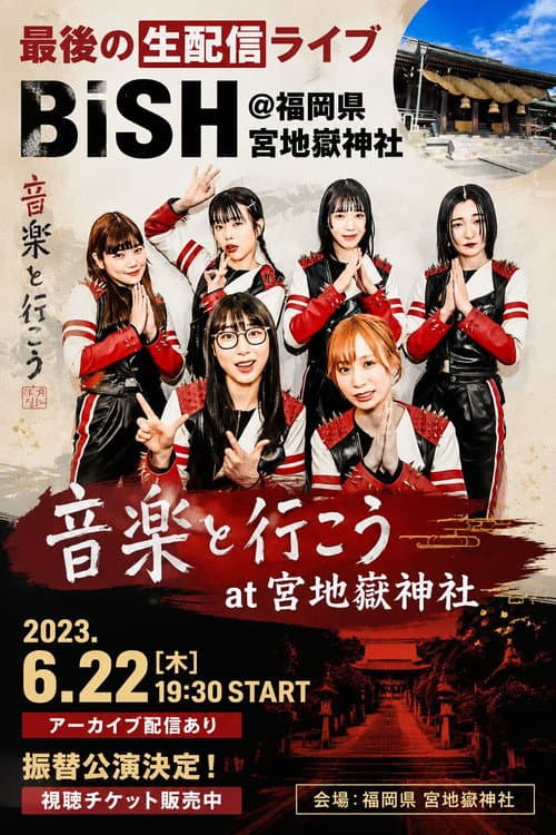 BiSH Lets Go With Music at Miyajidake Shrine Fukuoka