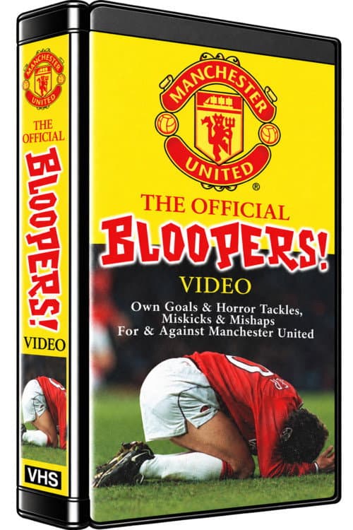 The Official Manchester United F.C. Bloopers Video