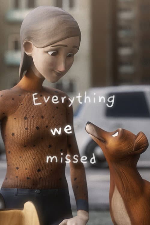 Everything We Missed