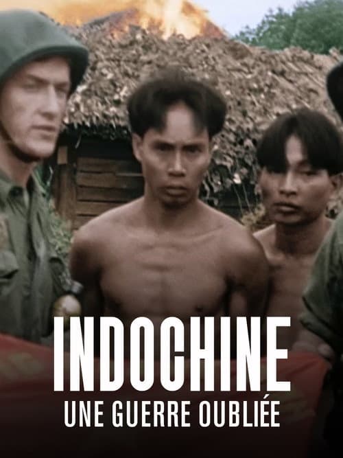 Indochine, une guerre oubliée