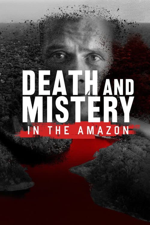 Death and Mystery in the Amazon