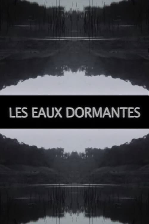 Les Eaux dormantes