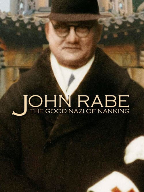 John Rabe - Der Retter mit dem Hakenkreuz