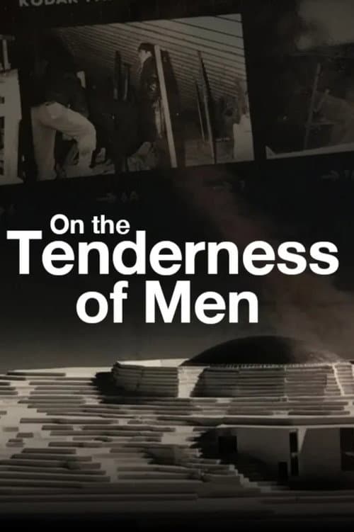 On the Tenderness of Men