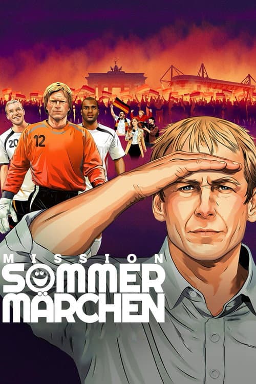 Mission Sommermärchen - Deutschlands Weg zur WM 2006