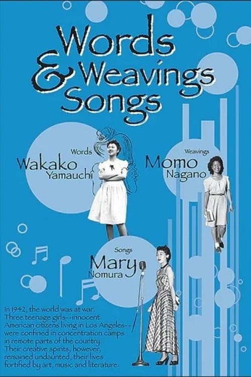 Words, Weavings, and Songs