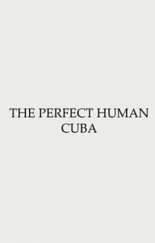 Obstruction #1 - The Perfect Human: Cuba