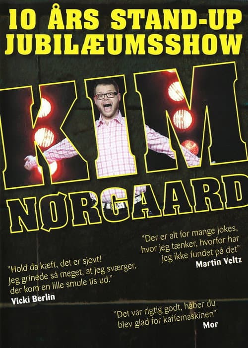 Kim Nørgaard: 10 års stand-up jubilæumsshow