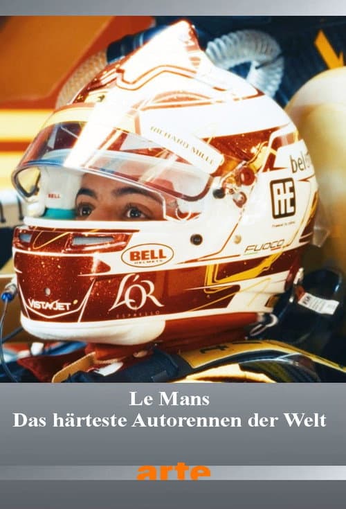 Le Mans - Das härteste Autorennen der Welt