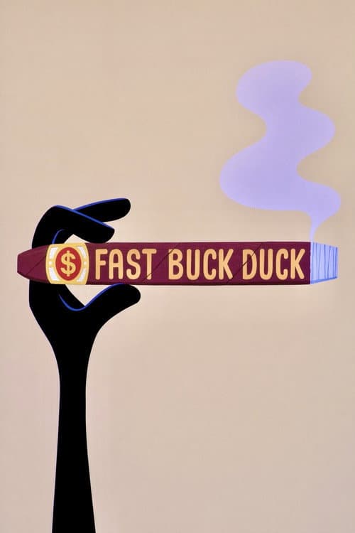 Fast Buck Duck