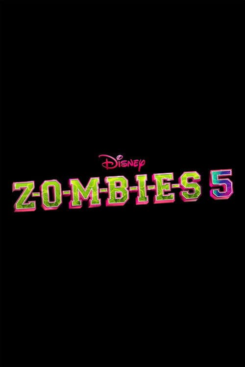 Z-O-M-B-I-E-S 5