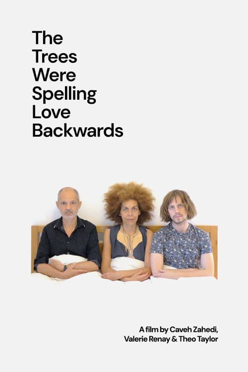 The Trees Were Spelling Love Backwards