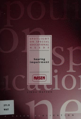 Hearing Impairment (Spotlight on Special Educational Needs)