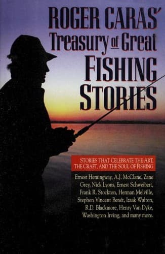 Roger Caras' Treasury of Great Fishing Stories