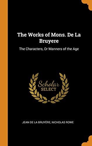 Works of Mons. de la Bruyere