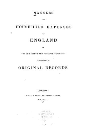 Manners and household expenses of England in the thirteenth and fifteenth centuries