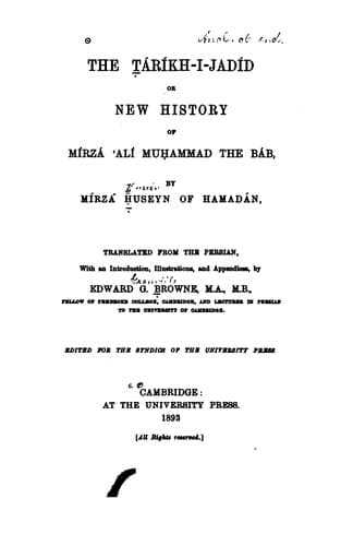 The Tarikh-i-Jadid: Or New History of Mirza Ali Muhammad the Bab